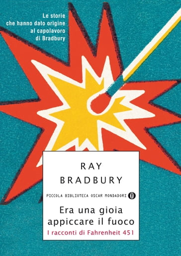 Era una gioia appiccare il fuoco - Donn Albright - Jon Eller - Ray Bradbury