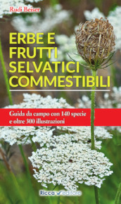 Erbe e frutti selvatici commestibili