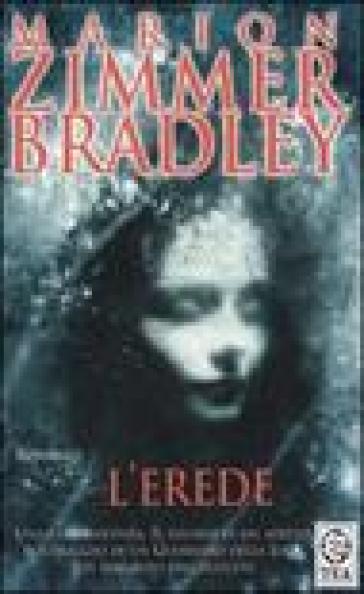 Erede (L') - Marion Zimmer Bradley