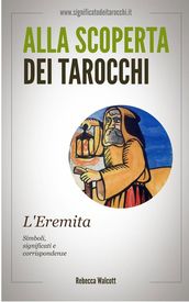 L Eremita negli Arcani Maggiori dei Tarocchi