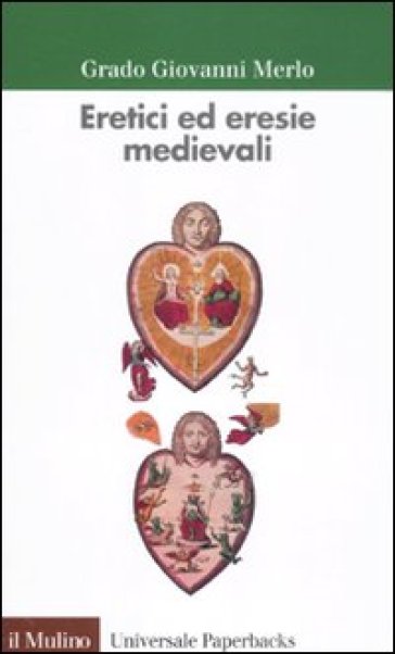 Eretici ed eresie medievali - Grado Giovanni Merlo