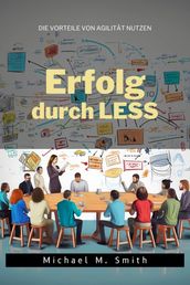 Erfolg durch LESS