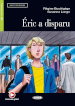 Eric a disparu. Con file audio MP3 scaricabili