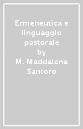 Ermeneutica e linguaggio pastorale