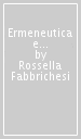 Ermeneutica e pragmatismo. Peirce, Heidegger, James, Nietzsche