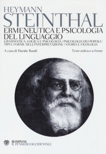 Ermeneutica e psicologia del linguaggio. Testo tedesco a fronte - Heymann Steinthal