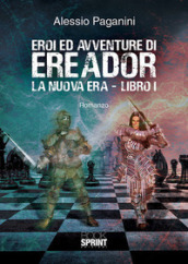 Eroi ed avventure di Ereador. 1: La nuova era