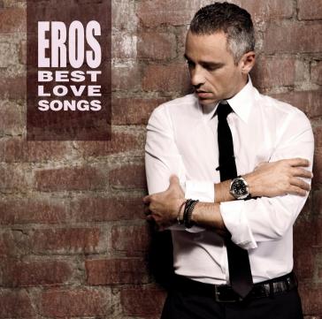 Eros best love songs - Eros Ramazzotti