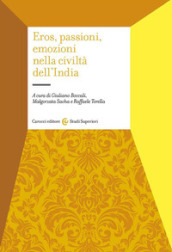 Eros, passioni, emozioni nella civiltà dell India