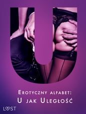 Erotyczny alfabet: U jak Ulego - zbiór opowiada