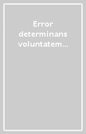 Error determinans voluntatem (can. 1099)