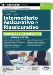 Esame per intermediario assicurativo e riassicurativo. Manuale completo per la prova scritta. Con Software di simulazione