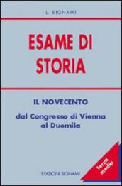 Esame di storia. Per la Scuola media. Vol. 3: Il Novecento