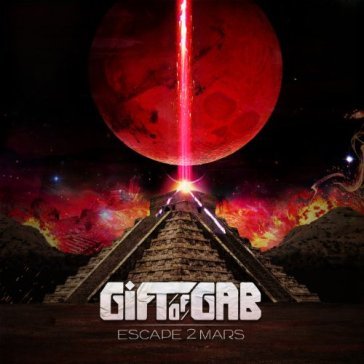 Escape 2 mars - Gift of Gab