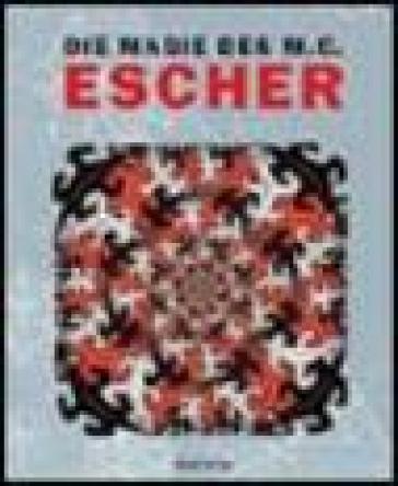 Escher. Le magiche visioni - J. L. Locher - W. F. Veldhuysen