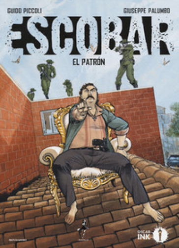 Escobar. El patron - Guido Piccoli - Giuseppe Palumbo