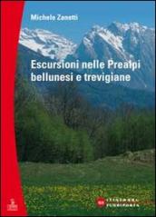 Escursioni nelle Prealpi bellunesi e trevigiane