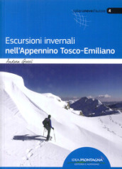 Escursioni invernali nell Appennino tosco-romagnolo