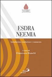 Esdra. Neemia. Introduzione, traduzione e commento