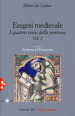 Esegesi medievale. Scrittura ed Eucarestia. I quattro sensi della scrittura. Nuova ediz.. 2.