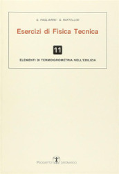 Esercizi di fisica tecnica. Elementi di termoigrometria nell edilizia