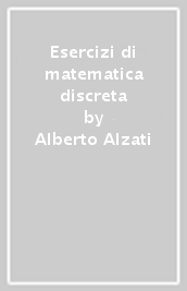 Esercizi di matematica discreta