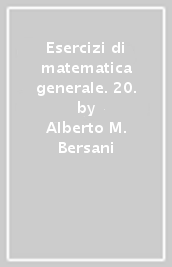 Esercizi di matematica generale. 20.