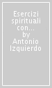 Esercizi spirituali con Paolo VI