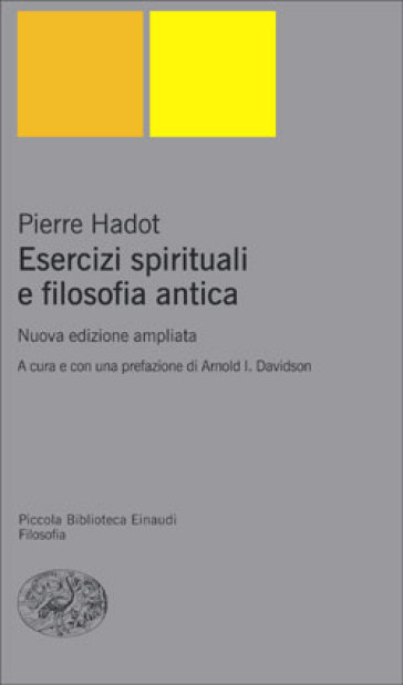 Esercizi spirituali e filosofia antica - Pierre Hadot