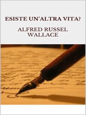 Esiste un altra vita?