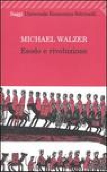 Esodo e rivoluzione - Michael Walzer