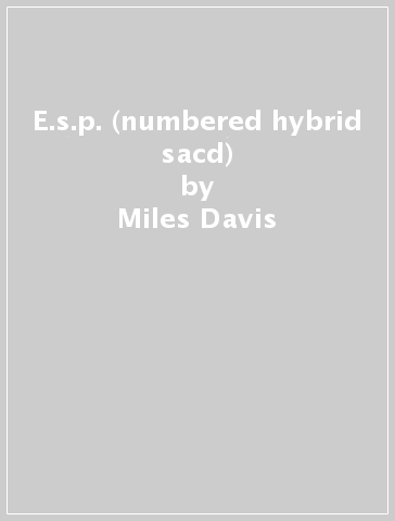 E.s.p. (numbered hybrid sacd) - Miles Davis