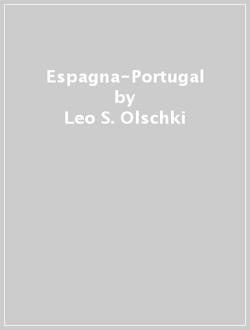 Espagna-Portugal - Leo S. Olschki