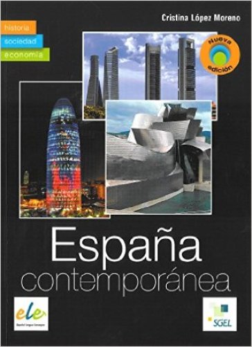 Espana contemporanea. Per le Scuole superiori - Moreno C. Lopez