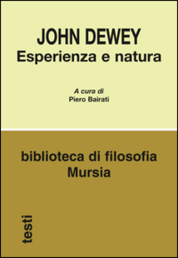 Esperienza e natura - John Dewey