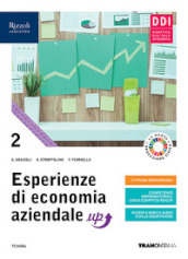 Esperienze di economia aziendale up. Con quaderno di didattica inclusiva. Per le Scuole superiori. Con e-book. Con espansione online. Vol. 2