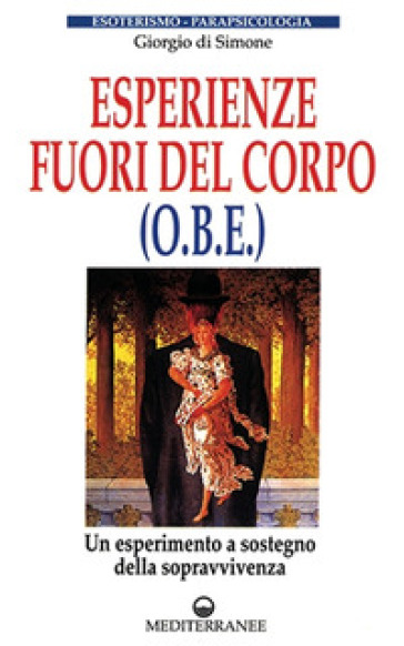 Esperienze fuori dal corpo (OBE) - Giorgio Di Simone
