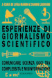 Esperienze di giornalismo scientifico. Comunicare scienza oggi tra complessità e misinformazione