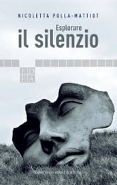 Esplorare il silenzio