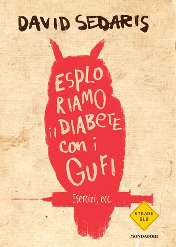 Esploriamo il diabete con i gufi - David Sedaris