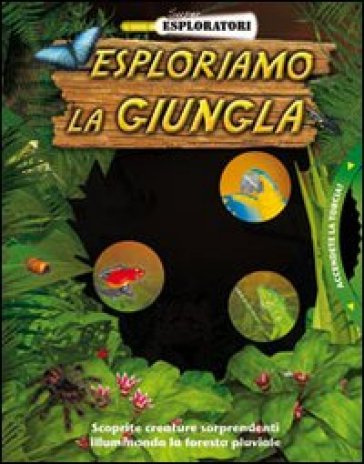 Esploriamo la giungla