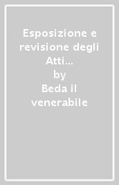 Esposizione e revisione degli Atti degli Apostoli