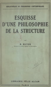 Esquisse d une philosophie de la structure