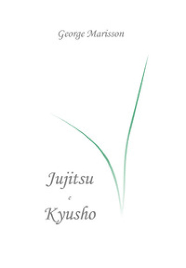 Essential Jujìtsu and Kyusho - George Marisson