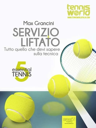 Essential Tennis 5. Servizio liftato - Max Grancini