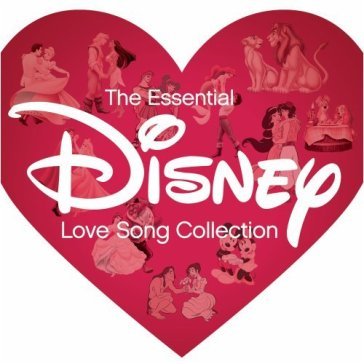 Essential disney love song col - AA.VV. Artisti Vari