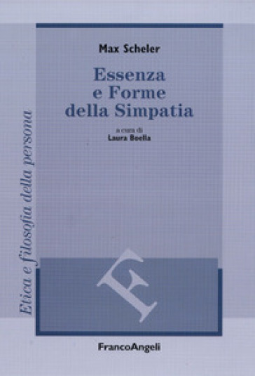 Essenza e forme della simpatia - Max Scheler