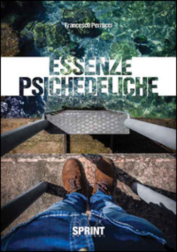 Essenze psichedeliche - Francesco Perrucci