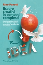 Essere creativi in contesti complessi