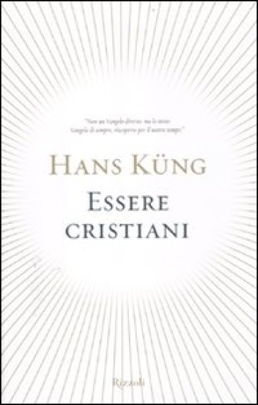 Essere cristiani - Hans Kung